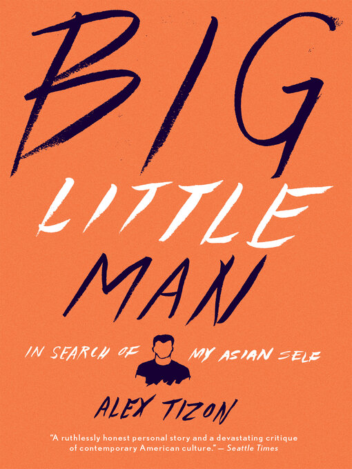 Title details for Big Little Man by Alex Tizon - Available